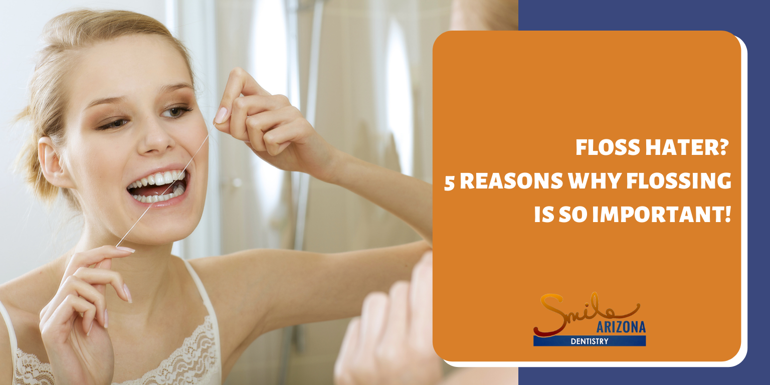 Floss Hater? 5 Reasons Why Flossing is So Important!
