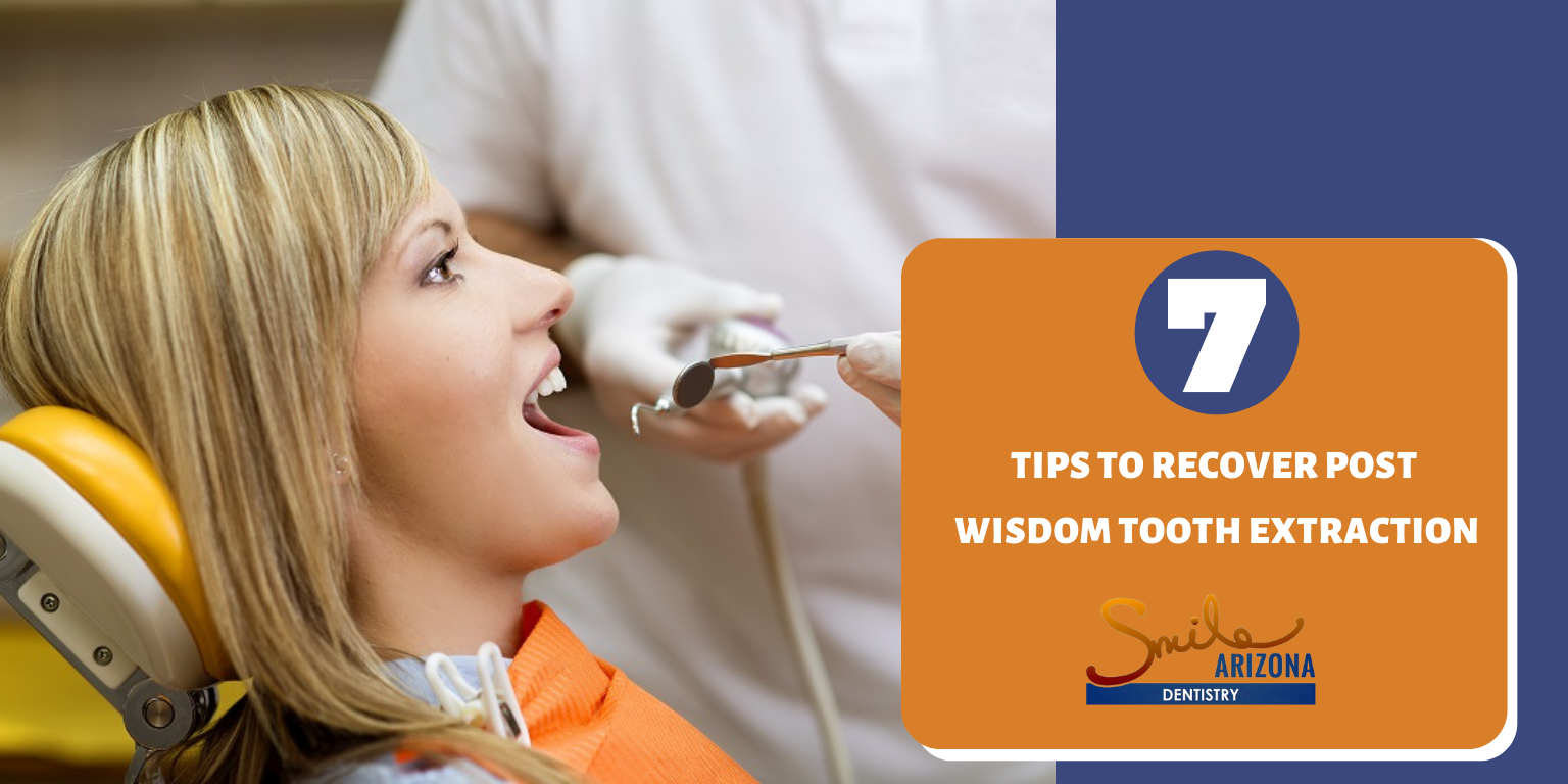 7 Tips to Recover Post Wisdom Tooth Extraction